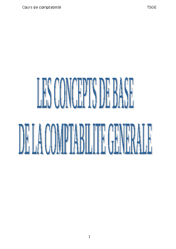 LES CONCEPTS DE BASE DE LA COMPTABILITE GENERALE
