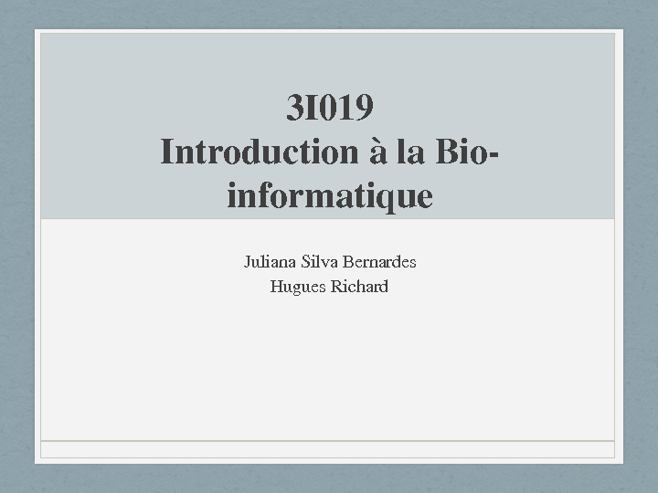 3I019 Introduction à la Bio